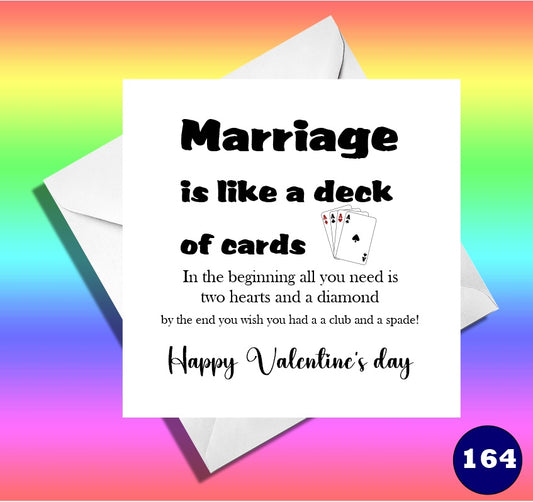 Marriage is like a deck of cards. funny Valentine day card, husband or wife