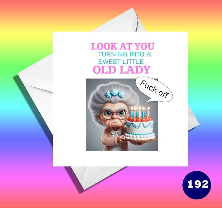 Personalised Birthday Card, little old lady, Funny Birthday Card, Pun Card, Quirky for friend, mum, cousin, daughter, grandma, nan