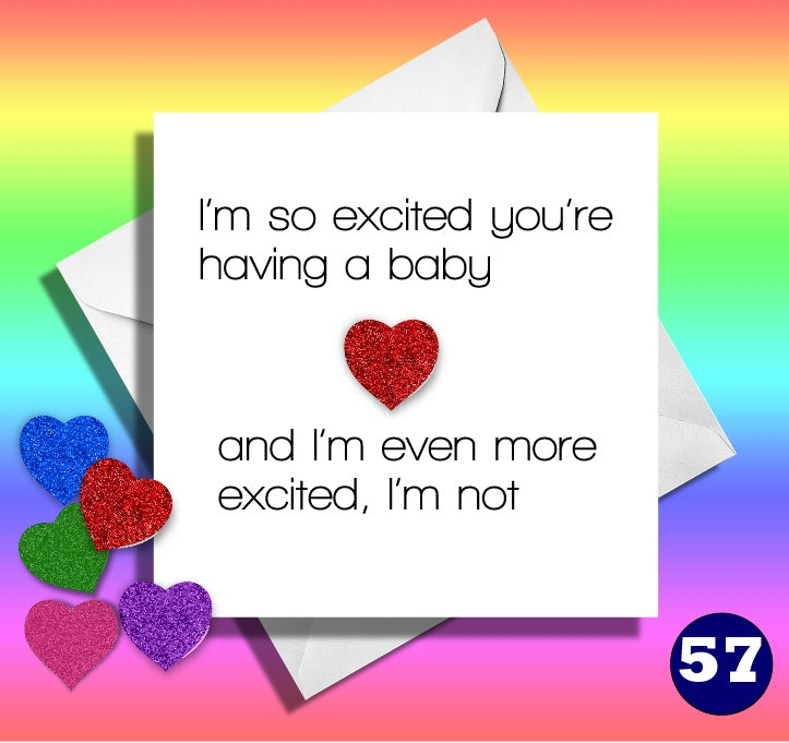 I'm so excited you're having a baby and I'm even more excited
