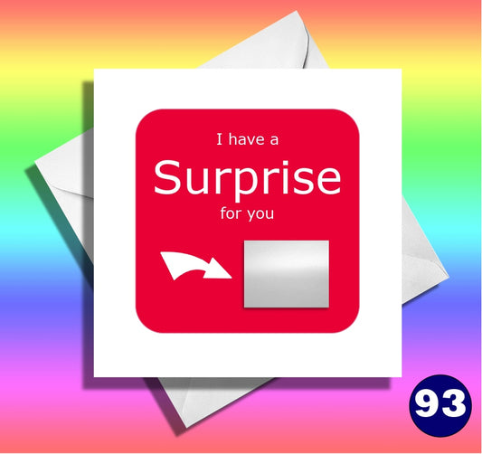 I have a surprise for you. Funny scratch card