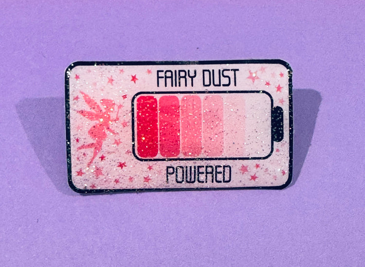 Fairy Dust Powered, fairy dust gift.Lapel Pin, Badge Gift.Made from recycled tin cans. Tin pin not enamel. Fun pin. Unique handmade tin pin