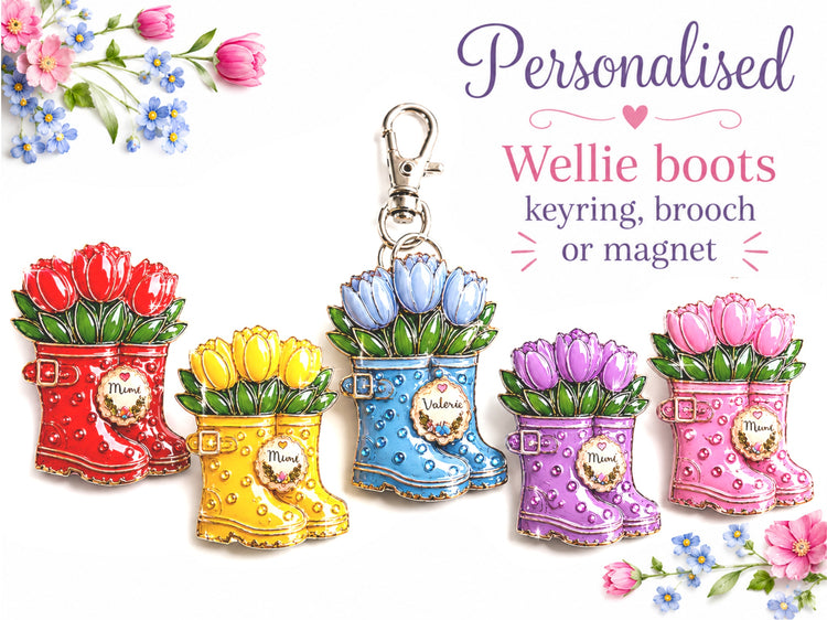 Wellie boots Personalised with name – Brooch, Magnet or Keyring. Pretty boots with tulips