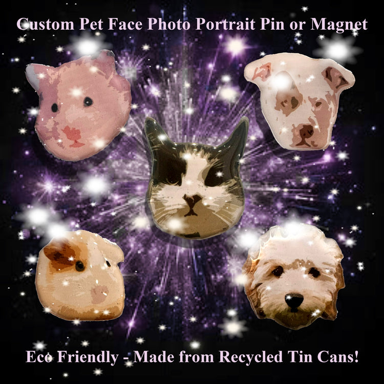 Custom Pet Face Photo Portrait Pin or Magnet. Recycled Tin Can. Flutterframes