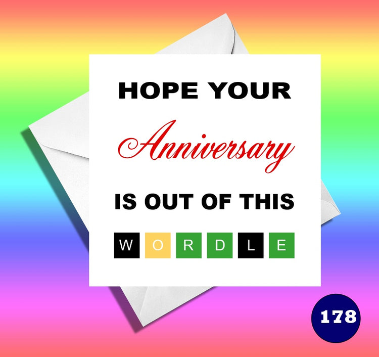 Hope your anniversary is out of this wordle. Funny anniversary card
