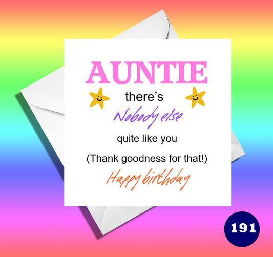 Auntie, there's no one else quite like you Funny Auntie birthday card