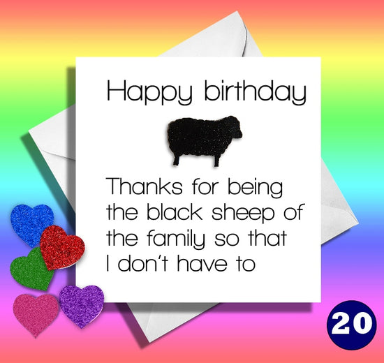 Happy birthday, Black sheep of the family