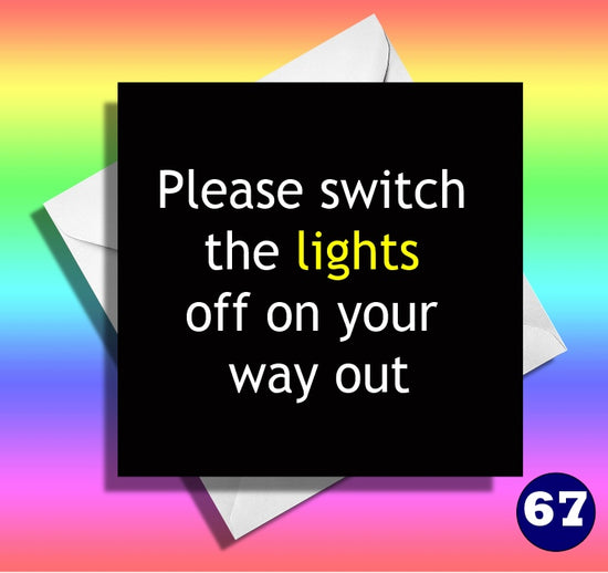 Please switch the lights of on the way out
