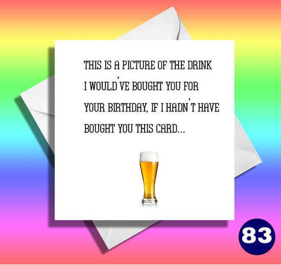 This is a picture of the drink... Funny birthday card.