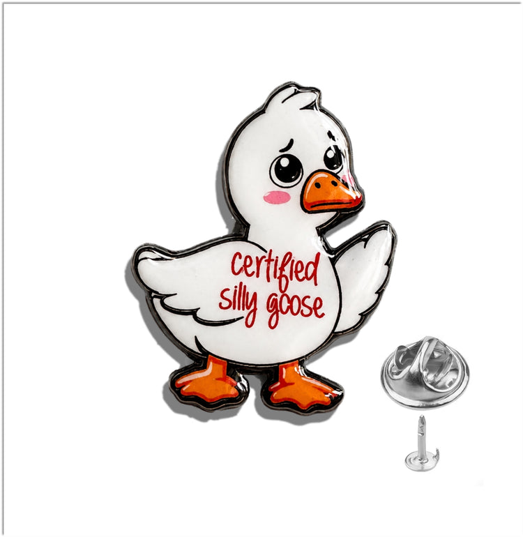Silly Goose Enamel Pin – Personalised Goose Pin – Certified Silly Goose Badge 